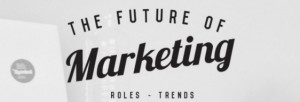 The Future of Marketing